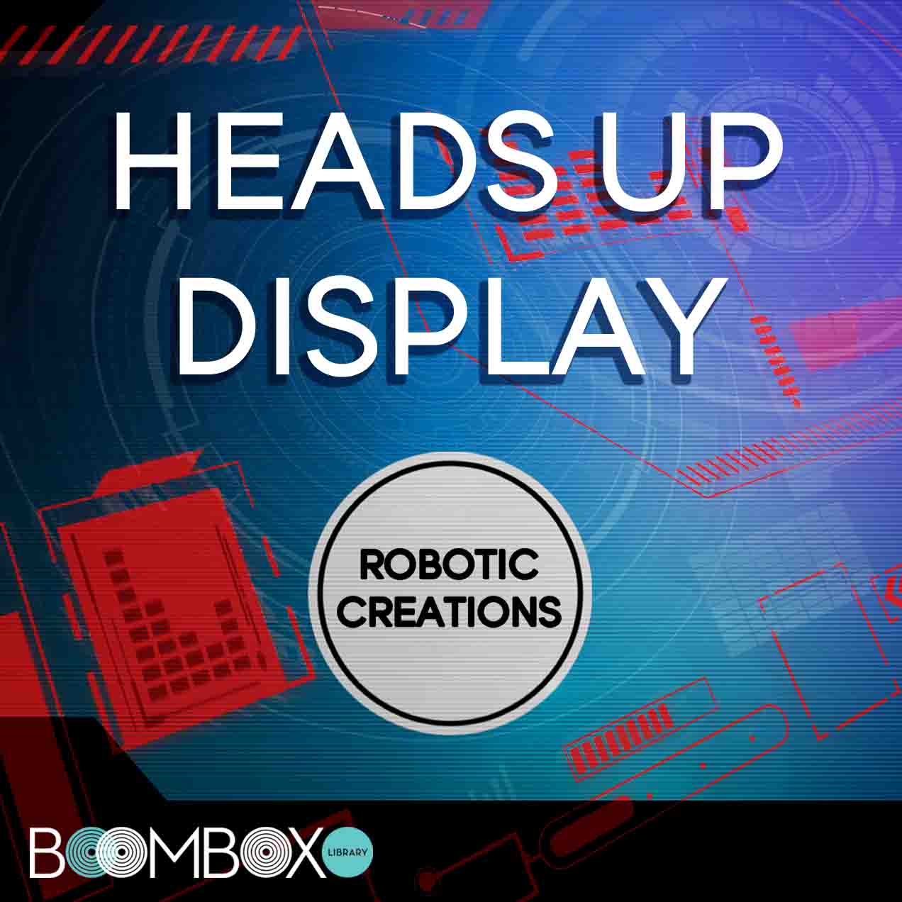 Robotic HUD Sound Effects - Robotic Creations: Heads Up Display | SONNISS
