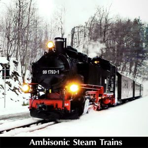 Ambisonic Steam Trains