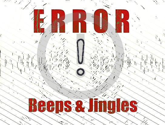 Red “ERROR” text over an exclamation mark, "Beeps & Jingles" below—image for sfx library error alert sounds on Sonniss.