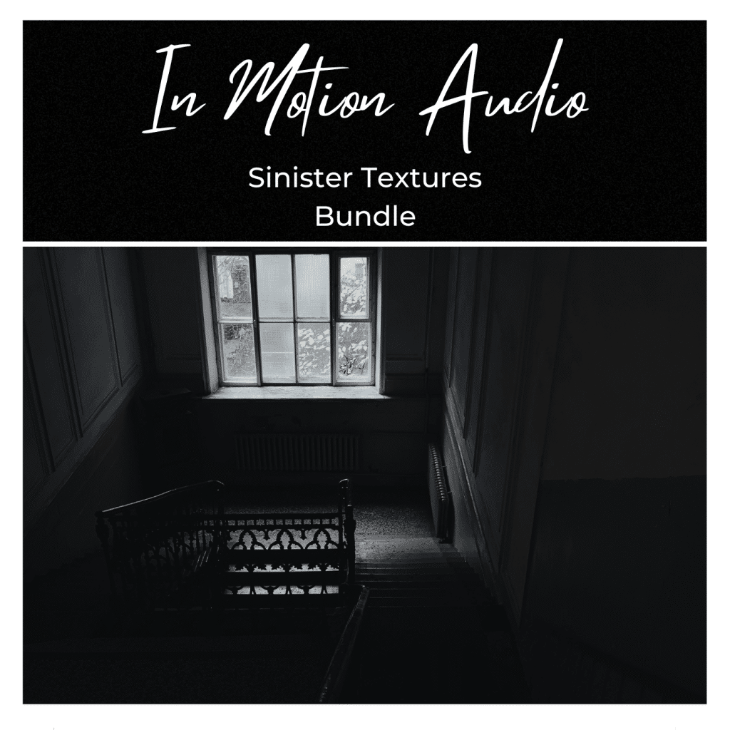 A dimly lit staircase in an old building; promo for “In Motion Audio Sinister Textures Bundle” sfx library on Sonniss.