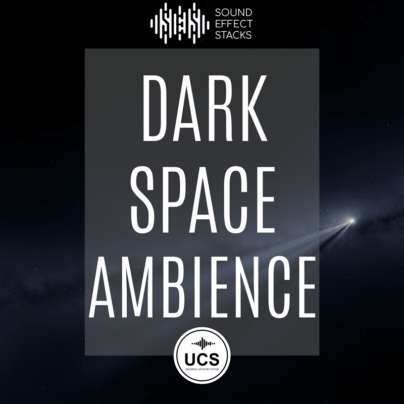 Graphic for a dark space ambience sound library on Sonniss, text reads "SOUND EFFECT STACKS DARK SPACE AMBIENCE UCS" over space background.