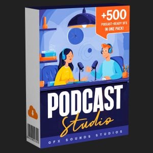 Product box featuring two people podcasting in a studio. Text: "+500 podcast-ready SFX in one pack! PODCAST Studio. GFX Sounds Studios.