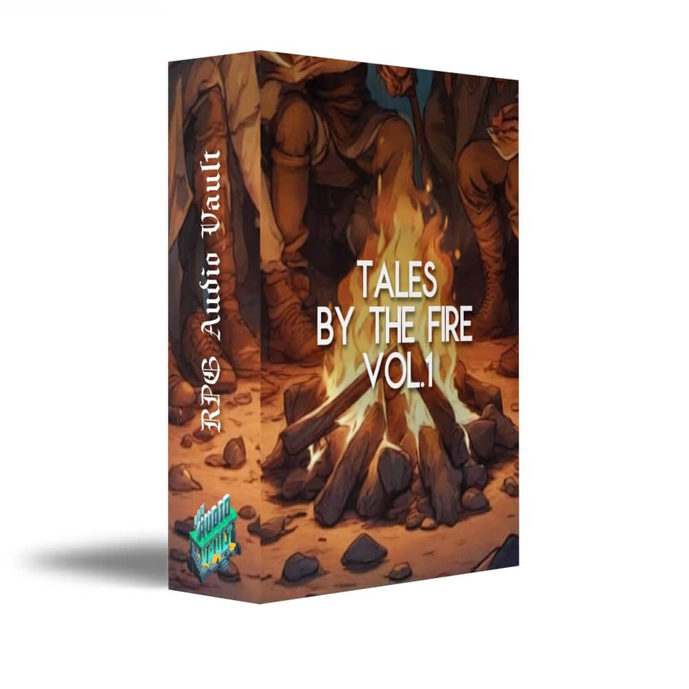 3D-rendered box with an illustration of people around a campfire, titled "TALES BY THE FIRE VOL. 1" and "RPG Audio Vault" on the spine.