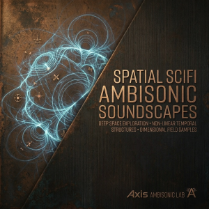 Cover art with glowing blue abstract rings and lines on a dark textured background. Text: "Spatial SciFi Ambisonic Soundscapes...