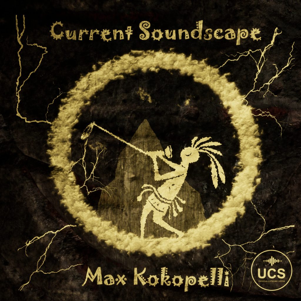 Stylized Kokopelli playing a flute inside a circle, with “Current Soundscape” and “Max Kokopelli” in yellow on a dark, textured background with lightning.