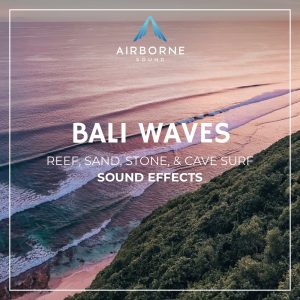 Aerial view of the Bali coastline at sunset, with ocean waves breaking near a green, vegetated cliff. Overlaid text states: “Airborne Sound. Bali Waves. Reef, Sand, Stone, & Cave Surf Sound Effects.”.