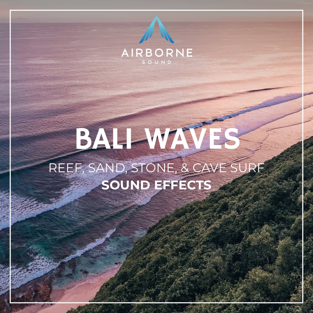 Aerial view of the Bali coastline at sunset, with ocean waves breaking near a green, vegetated cliff. Overlaid text states: “Airborne Sound. Bali Waves. Reef, Sand, Stone, & Cave Surf Sound Effects.”.