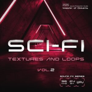 A futuristic tunnel illuminated by neon lights, with the text “SCI-FI Textures and Loops Vol.2” overlaid. Sound FX Series and audio format icons are displayed in the bottom right corner.
