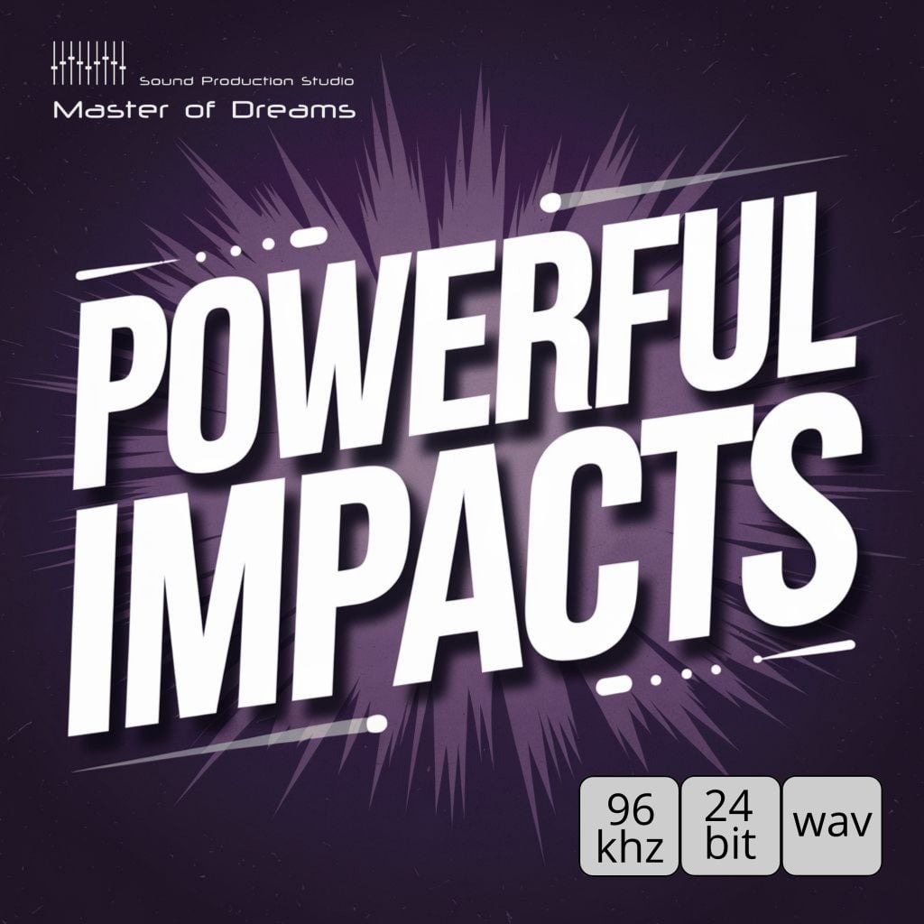 POWERFUL IMPACTS“ appears in bold white letters on a purple background with burst effects. Gray boxes display “96 khz,” “24 bit,” and “wav.” In the top left, the text reads ”Master of Dreams, Sound Production Studio.