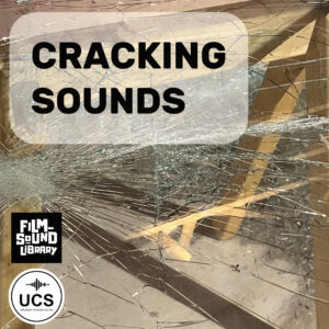 A sheet of glass displays multiple fractures and cracks. The text “CRACKING SOUNDS” is shown, with the “Film Sound Library” and “UCS Universal Category System” logos at the bottom.